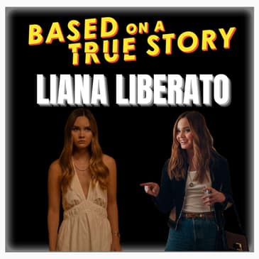 Episode 503 | "Based on a True Story" | Liana Liberato