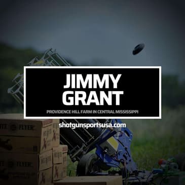 #4-Jimmy Grant: Providence Hill Farm in central Mississippi