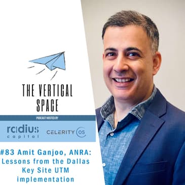 #83 Amit Ganjoo, ANRA: Lessons from the Dallas Key Site UTM implementation