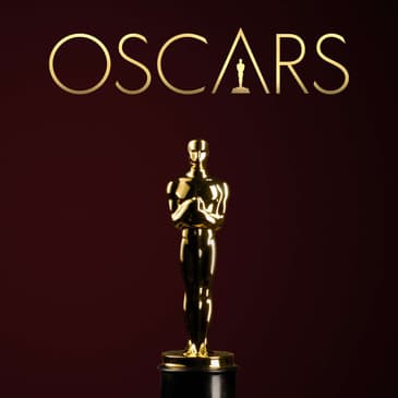 Academy Awards Edition! And My Top 5 Movies of 2019!