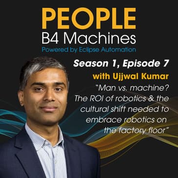 Man vs. machine? The ROI of robotics & the cultural shift needed to embrace robotics on the factory floor