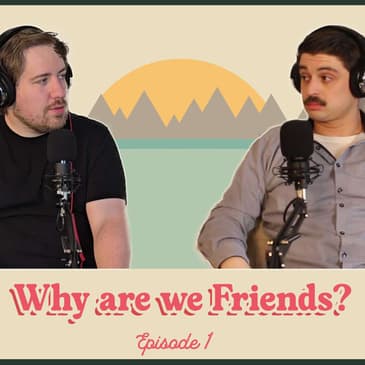 A Straight and A Gay, How are we friends?