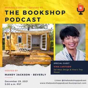 Vina Lustado, Sol Haus Design & Vina's Tiny House