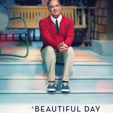 20 Minute Movie Review: " A Beautiful Day in the Neighborhood."