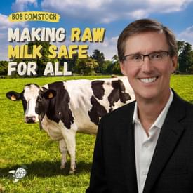 This UV technology could make raw milk safe for everyone — Bob Comstock, Tamarack Biotics