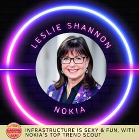 Infrastructure is Sexy & Fun: Nokia’s Top Trend Scout on Enterprise Innovation - Leslie Shannon