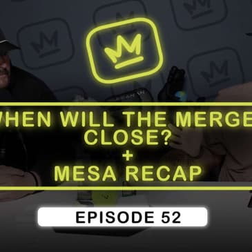 WILL THIS BE THE END OF KOTC...? | Merger Updates + PPA Mesa Recap - Ep. 52