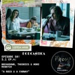 50: Celebrating 50 Episodes "A Rock and a Faraway Place" FROM MGM+ Deep Dive: