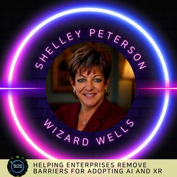 Helping Enterprises Remove Barriers for Adopting AI and XR - Shelley Peterson
