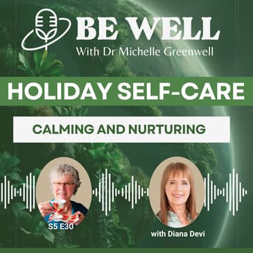 Holiday Self-Care: Calming and Nurturing