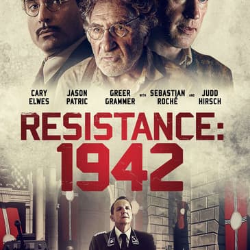 (Episode 353) "Resistance: 1942" Directors: Matthew Hill and Landon Johnson.