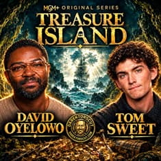 Episode 630 | "Treasure Island" | David Oyelowo and Tom Sweet