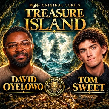 Episode 630 | "Treasure Island" | David Oyelowo and Tom Sweet