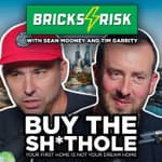 Buy the sh*thole, your first home is not your dream home | Episode 136