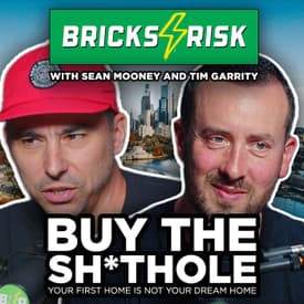 Buy the sh*thole, your first home is not your dream home | Episode 136