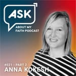 Part 2: Anna Kokesh & Losing Her Son