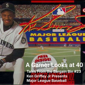 Tales From the Bargain Bin #23 - Ken Griffey Jr Presents Major League Baseball