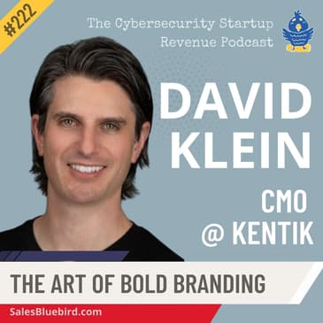 The Art of Bold Branding: How Kentik is Standing Out with David Klein, CMO