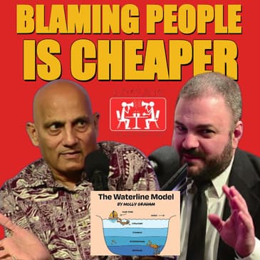 Blaming People: It's Cheaper Than Fixing the System (Molly Graham's Waterline Model) | AA268