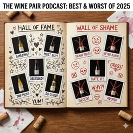 The Best & Worst Wines We Drank in 2025!