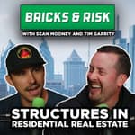 Episode #54: How to Structure Your Residential Real Estate Business