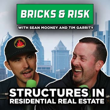 Episode #54: How to Structure Your Residential Real Estate Business
