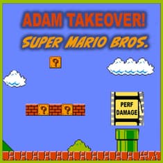 Adam Takeover : Super Mario Brothers | Episode 27
