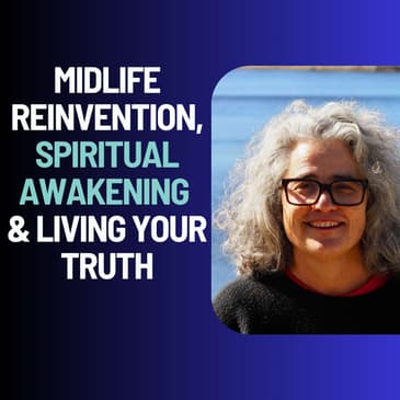 Reclaiming Joy After Religion: Carolyn Durrant on Midlife Reinvention, Spiritual Awakening & Living Your Truth
