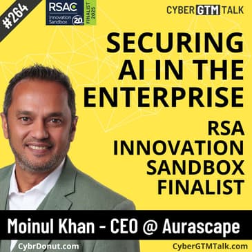 Securing AI in the Enterprise with Aurascape, RSA Innovation Sandbox Finalist