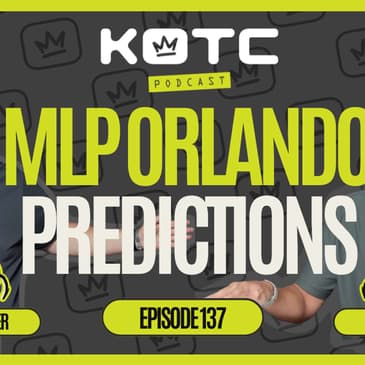 MLP ORLANDO IS GONNA BE BIG | Brooklyn & D.C. Trade Names + Our Bets on Which Team Wins