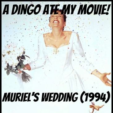 Muriel's Wedding: The Dancing Queen of Porpoise Spit