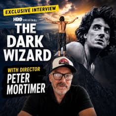 Episode 612 | Peter Mortimer | Director: "The Dark Wizard" and "The Alpinist"