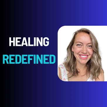 Healing Redefined: Embracing Holistic Health and Intuitive Choices