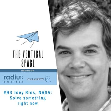 #93 Joey Rios, NASA and UTM: Solve Something Right Now
