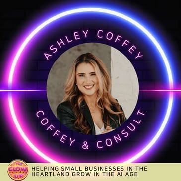 Helping Small Businesses in the Heartland Grow in the AI Age - Ashley Coffey