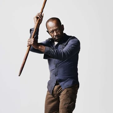 (Episode 135) "Fear the Walking Dead" Actor: Lennie James.