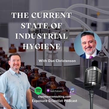 Dan Christensen On The State Of Industrial Hygiene