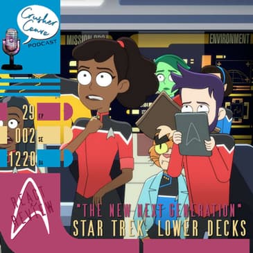 Ep: 049 React & Review of Lower Decks "The New Next Generation"