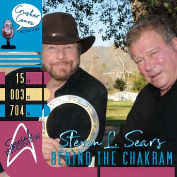 Ep: 064 "Behind the Chakram" - Conversation with Steven L. Sears