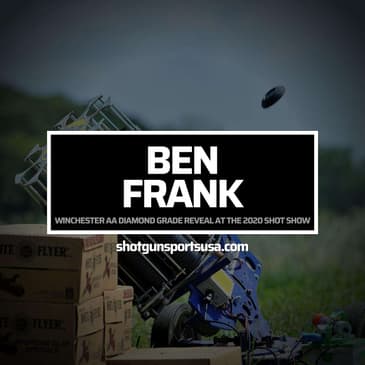 Ben Frank: Winchester AA Diamond Grade reveal at the 2020 Shot Show