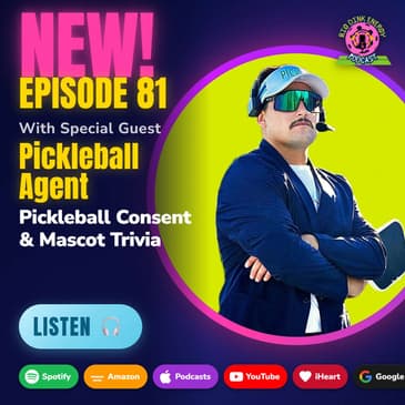 Pickleball Consent & Mascot Trivia | Soren w/ The Pickleball Agent