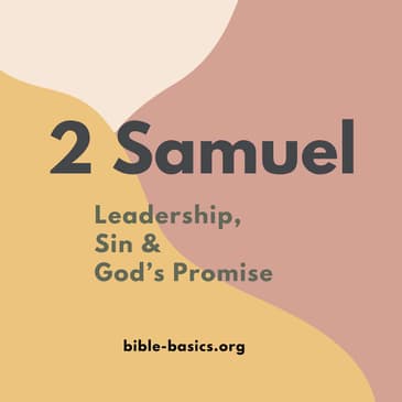 Leadership, Sin and God's Promise in 2 Samuel