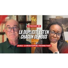 E05 - Christophe Pannetier: Nous trahissons tous nos proches... et vous?