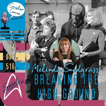 Ep: 060 "Breaking the High Ground" - Conversation with Melinda Snodgrass
