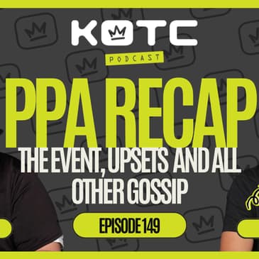 PPA SAN CLEMENTE | UPSETS, MATCH-UPS + a little gossip!