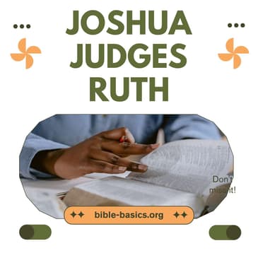 Joshua, Judges, and Ruth: Faith, Obedience, and Divine Promises