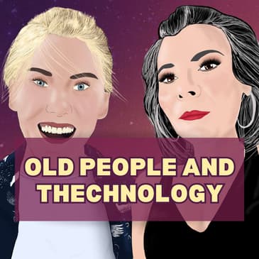 9: Old People and Technology