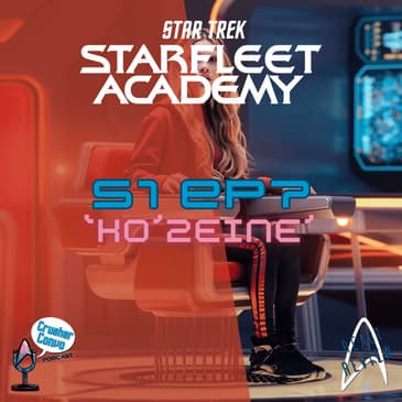 BONUS: Starfleet Academy "Ko-Zeine" - Warp Slugs and Arranged Marriages
