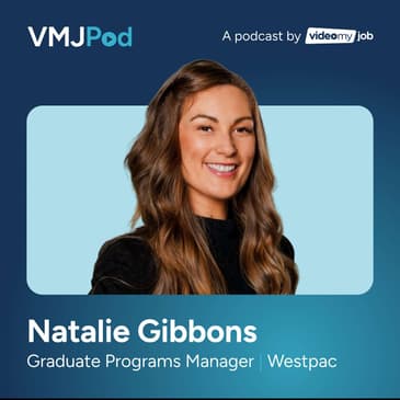 43 [Grad Series] Why Grad Leaders Need a Seat at the Table | Natalie Gibbons from Westpac