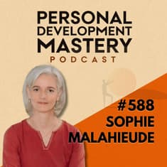 5 Mistakes People Make With Their Emotions That Lead to Bad Decisions, with Sophie Malahieude | #588